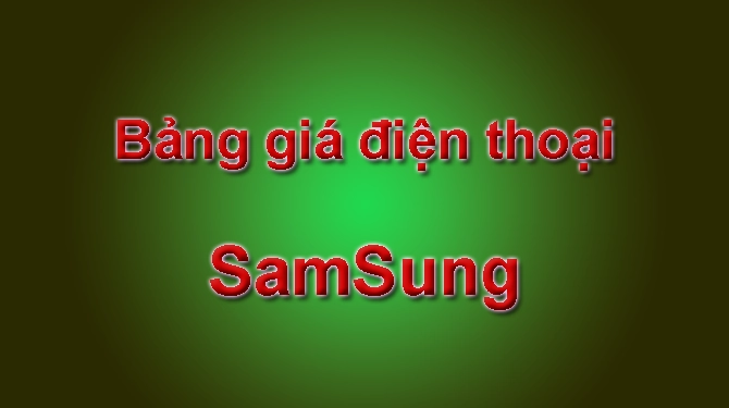 bang gia dien thoai samsung