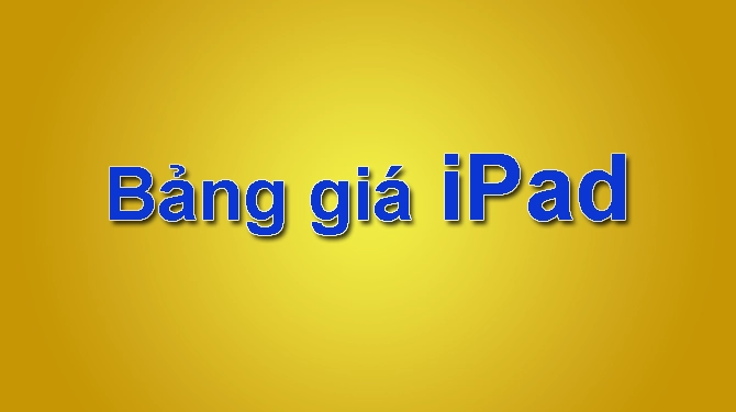 bang gia iPad